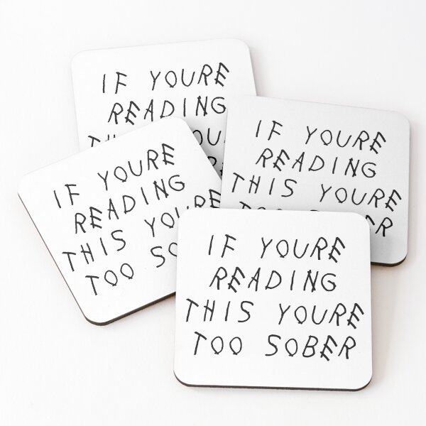 Item preview, If You're Reading This You're Too Sober designed and sold by AlexandraGoudy.