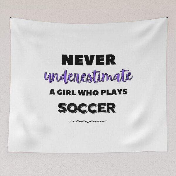 Item preview, Never underestimate a girl who plays soccer designed and sold by TheGreenGoat.