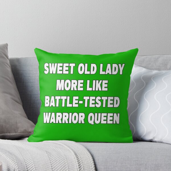 Item preview, Funny Sweet Old Lady More Like Battle-Tested Warrior Queen designed and sold by Imadovic.