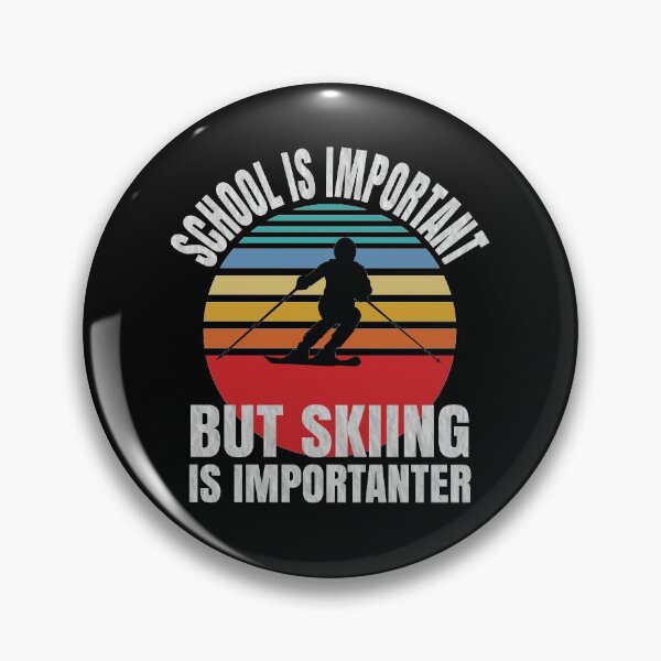 Item preview, School Is Important But Skiing Is Importanter designed and sold by ELAB27.