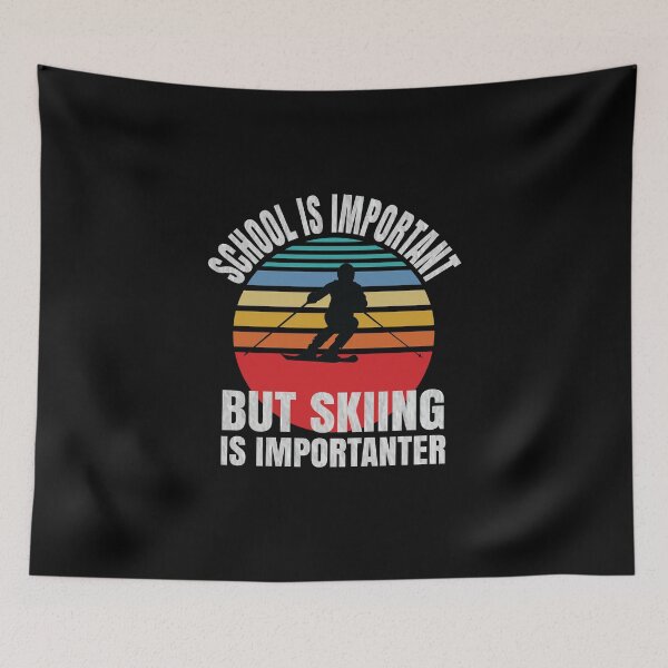 Item preview, School Is Important But Skiing Is Importanter designed and sold by ELAB27.