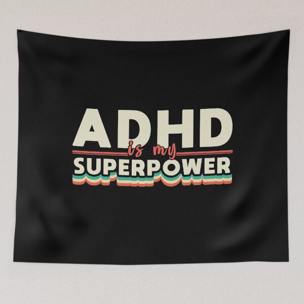 Item preview, ADHD is my SuperPower funny saying designed and sold by Dolphin Graphic.