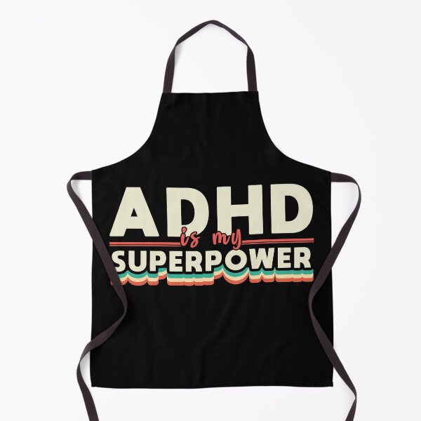 Item preview, ADHD is my SuperPower funny saying designed and sold by Dolphin Graphic.