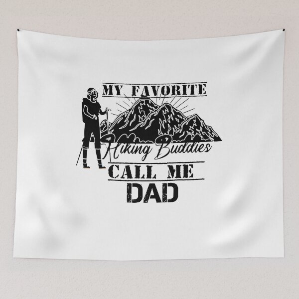 Item preview,  My Favorite Hiking Buddies Call me dad designed and sold by HananDesign13.