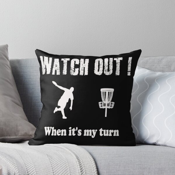 Item preview, Watch Out! When It's My Turn. Disc Golf Design. designed and sold by Zuepfelmuetzen.