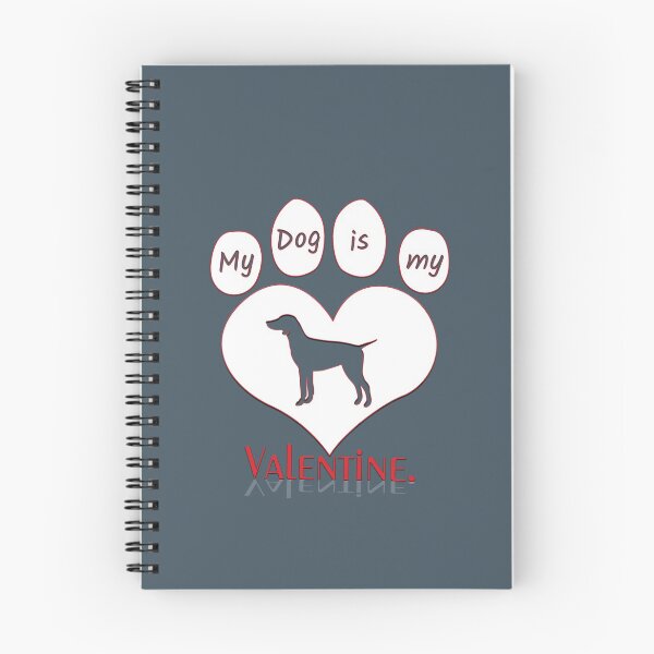 Item preview, My dog is my valentines designed and sold by TrendHunterr.
