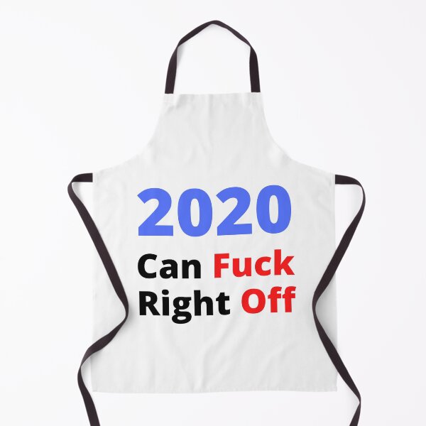 Item preview, 2020 Can Fuck Right Off designed and sold by SimpleUniverse.