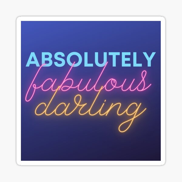 Item preview, Absolutely Fabulous Darling designed and sold by TheWellbeing.