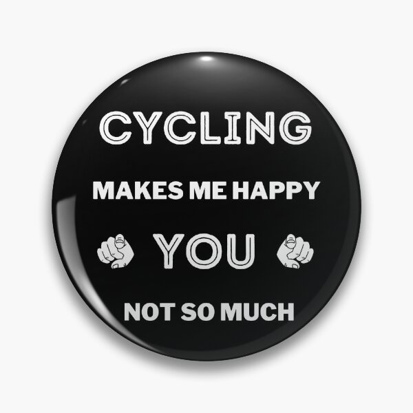 Item preview, Cycling makes me happy. You not so much designed and sold by TheGreenGoat.