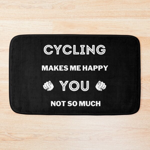 Item preview, Cycling makes me happy. You not so much designed and sold by TheGreenGoat.
