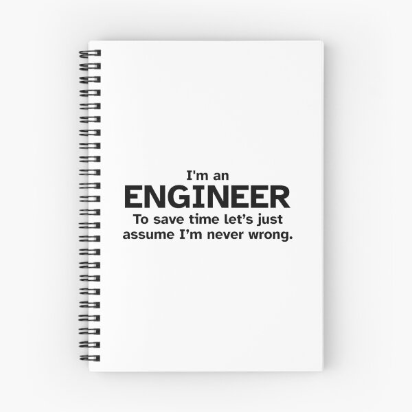 Item preview, I'm an Engineer to save time let's just assume I'm never wrong - Funny Gift Idea for Engineers designed and sold by JulianoZn97.