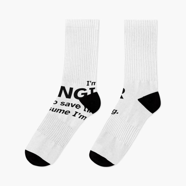 Item preview, I'm an Engineer to save time let's just assume I'm never wrong - Funny Gift Idea for Engineers designed and sold by JulianoZn97.
