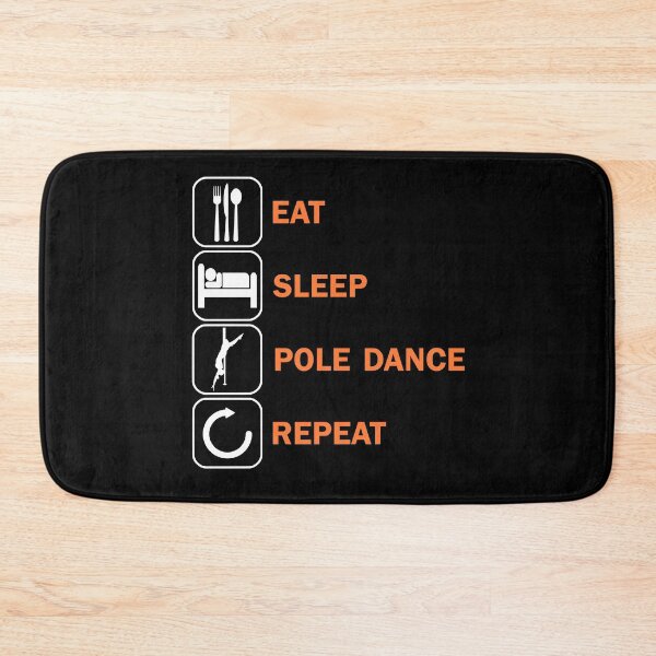 Item preview, Eat Sleep Pole Dance Repeat PoleDance Dance designed and sold by DerNerd.
