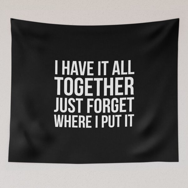 Item preview, I Have It All Together designed and sold by evokearo.