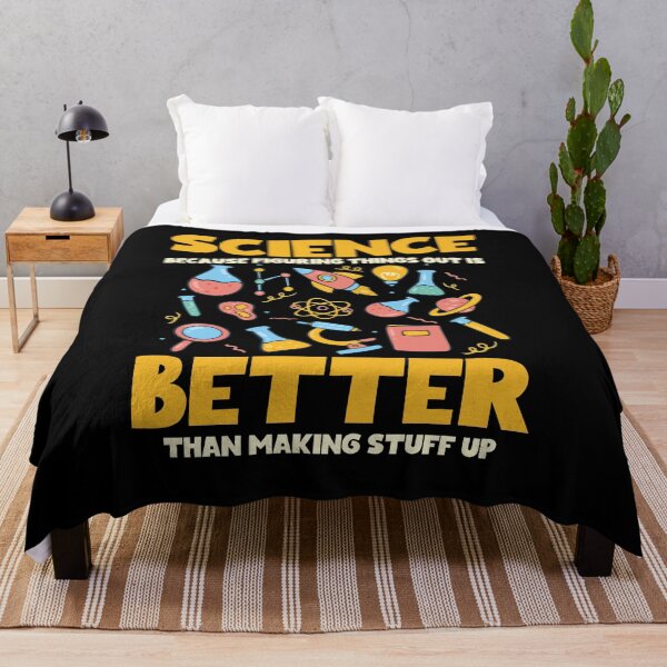 Item preview, Science Because Figuring Things Out Is Better Funny Sayings designed and sold by Dressed For Duty.