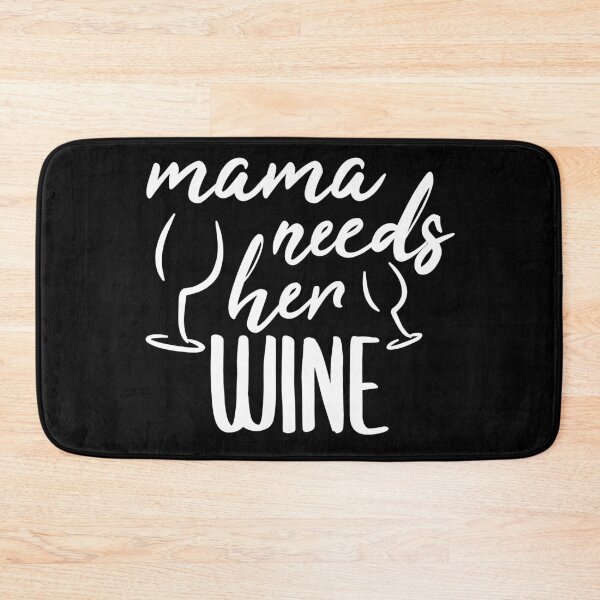 Item preview, Mama Needs Wine designed and sold by jacks-tees.