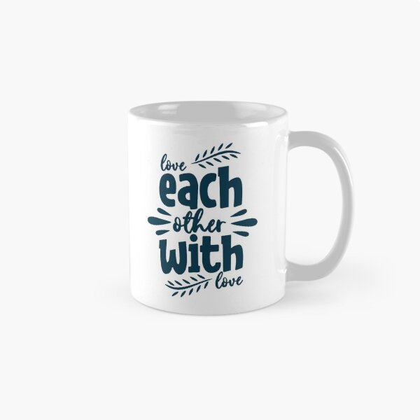Item preview, LOVE EACH OTHERS WITH LOVE designed and sold by Spot Sweet.