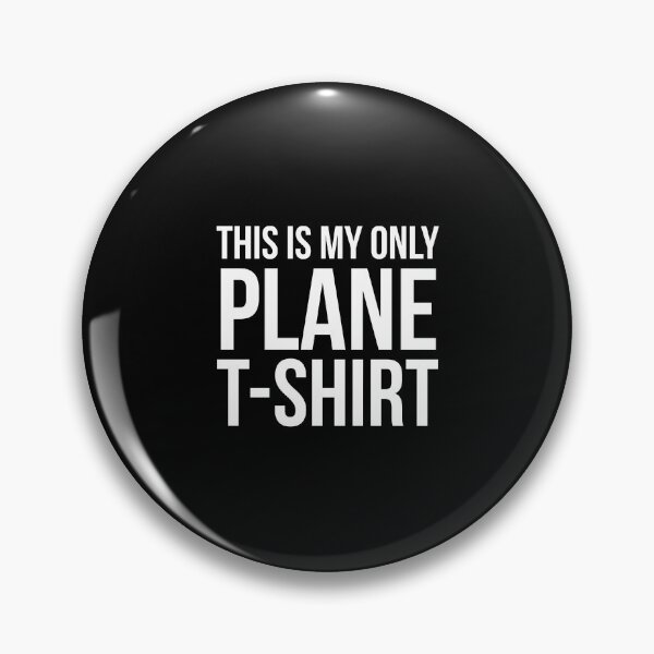Item preview, This Is My Only Plane T-Shirt designed and sold by evokearo.
