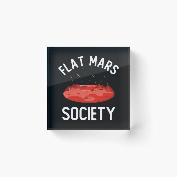 Item preview, Flat Mars Society Funny Parody For Flat Earth Society Sarcastic Humor Gift designed and sold by alenaz.