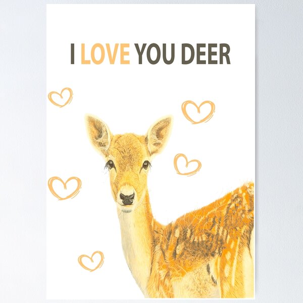 Item preview, I LOVE YOU DEER designed and sold by IslesArt.
