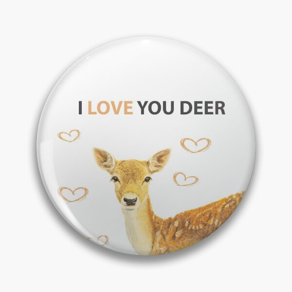 Item preview, I LOVE YOU DEER designed and sold by IslesArt.