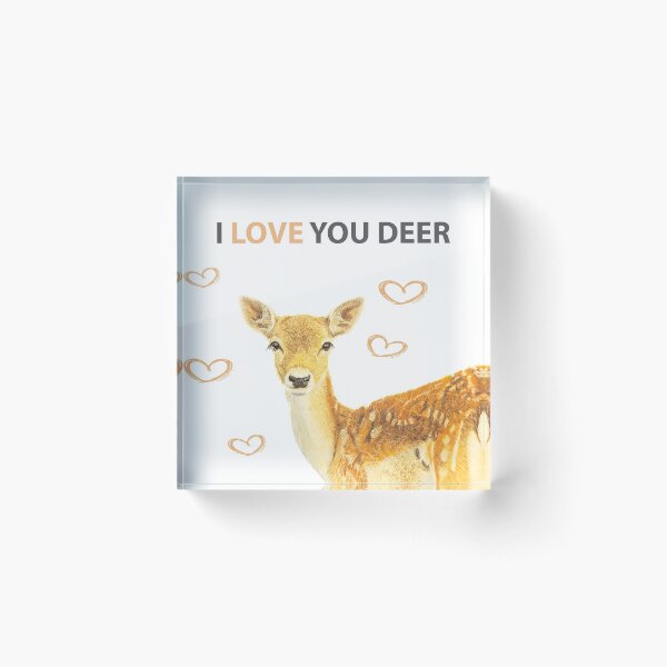 Item preview, I LOVE YOU DEER designed and sold by IslesArt.