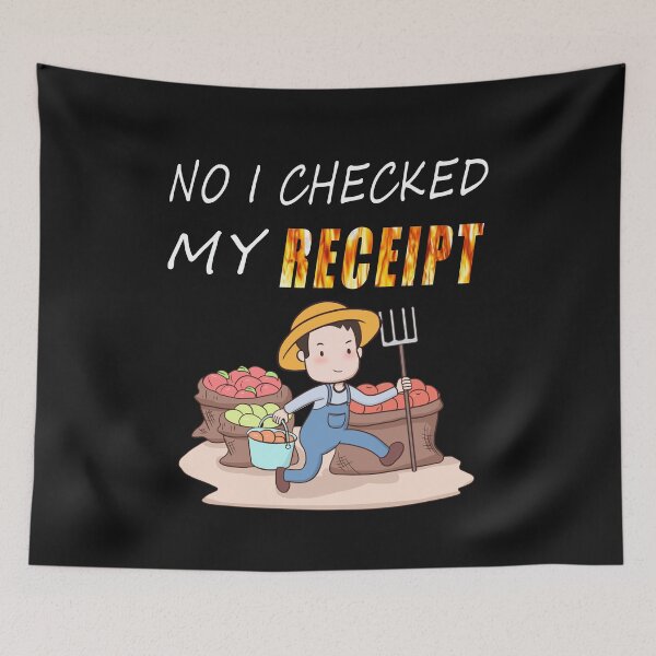 Item preview, No I Checked My Receipt designed and sold by Jawadelqaoul.