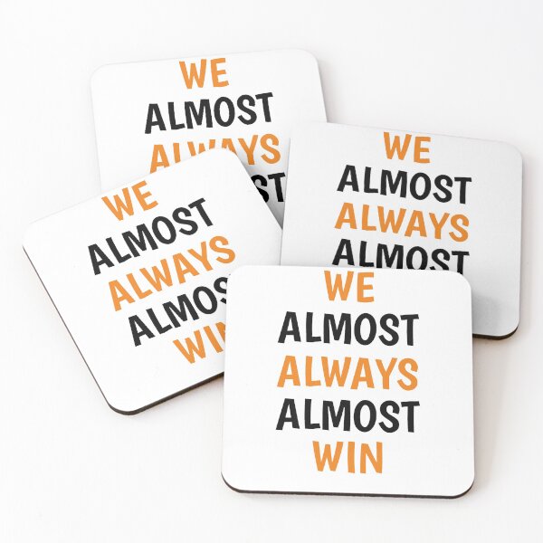 Item preview, we almost always almost win designed and sold by Toonify4U.