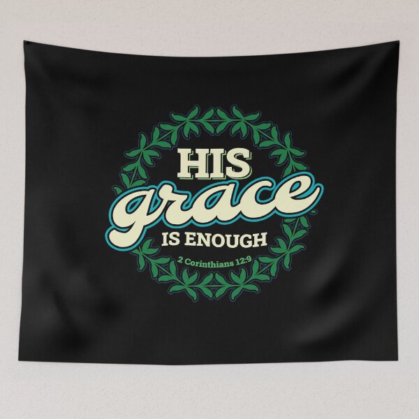 Item preview, His Grace is Enough Bible Verse Scripture Christian designed and sold by Hananiah Merch.