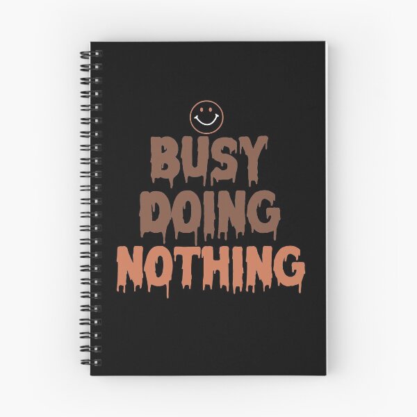 Item preview, BUSY DOING NOTHING designed and sold by First Store.