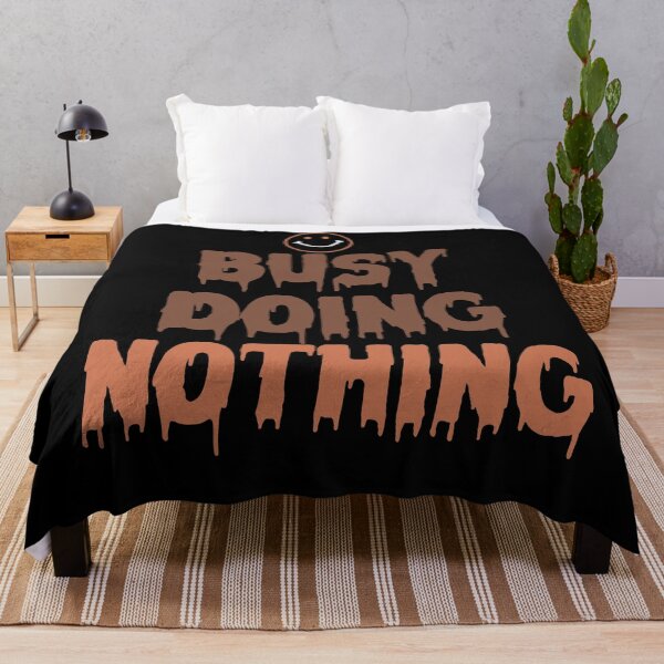 Item preview, BUSY DOING NOTHING designed and sold by First Store.