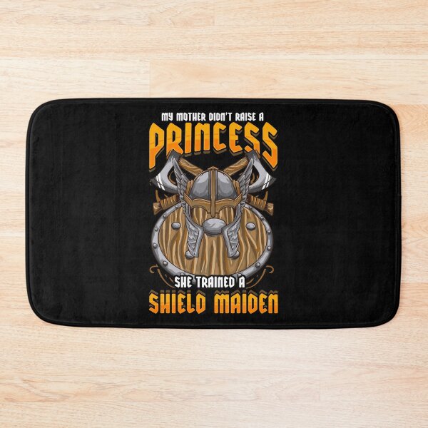 Item preview, My Mother Didn't Raise A Princess Shield Maiden designed and sold by perfectpresents.