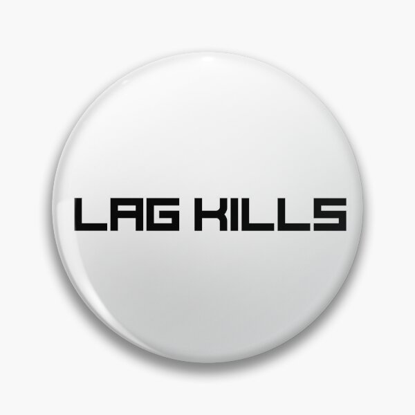 Item preview, Lag Kills designed and sold by Kaupasi.