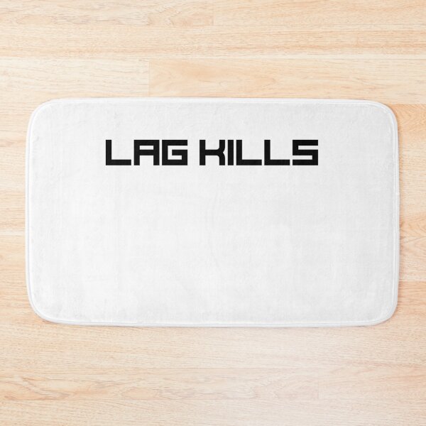 Item preview, Lag Kills designed and sold by Kaupasi.