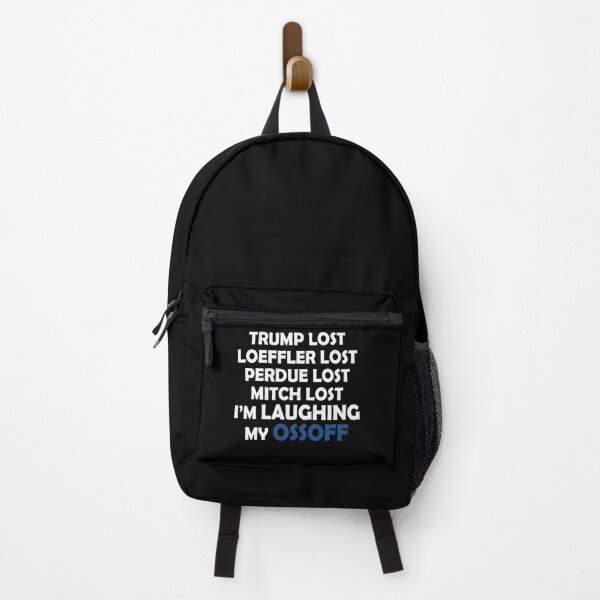 Item preview, Trump lost Loeffler lost Perdue lost Mitch lost I'm laughing my ossoff designed and sold by LimaChippewa.