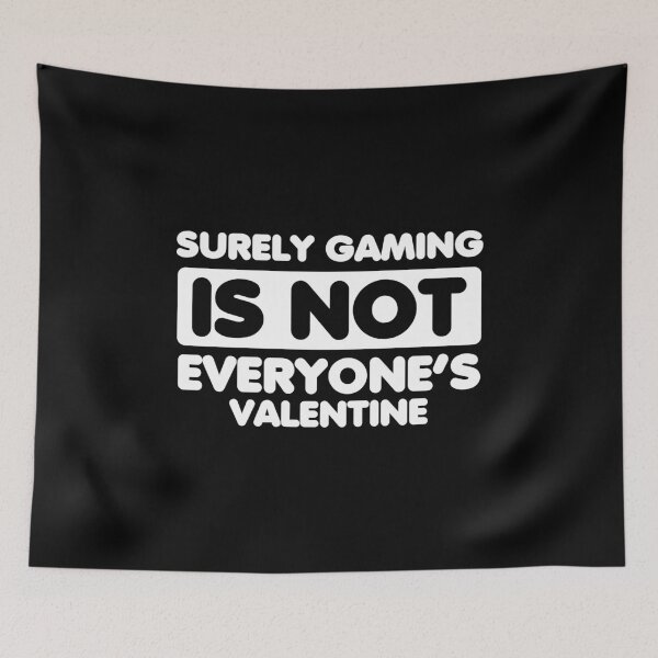 Item preview, Surely Gaming Is Not Everyones Valentine designed and sold by Chris Pierre Art.