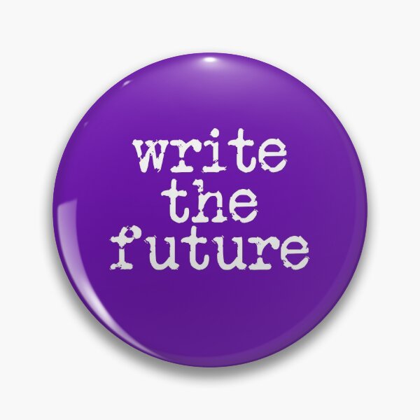 Item preview, write the future in white on purple designed and sold by TeaRoseWriter.