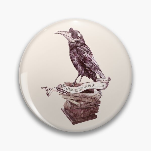 Item preview, Crow Plague Doctor Say quote MORE CONTAGIOUS THAN THE PLAGUE IS FEAR designed and sold by Collagedream.