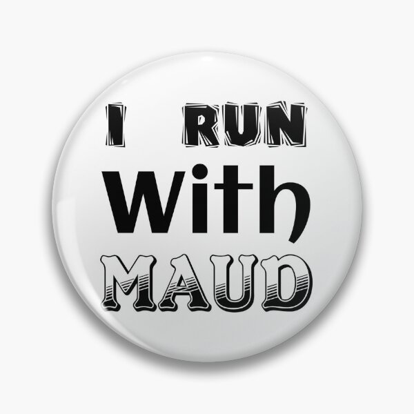 Item preview, I Run With Maud designed and sold by Magic-Offers.