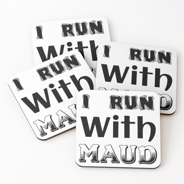 Item preview, I Run With Maud designed and sold by Magic-Offers.