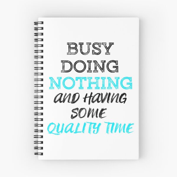 Item preview, Busy Doing Nothing and having some quality time (Black Blue) designed and sold by MinaMonsterMash.