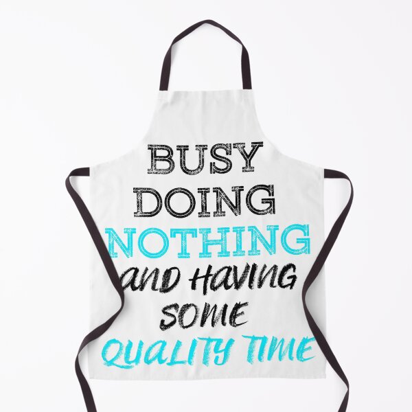 Item preview, Busy Doing Nothing and having some quality time (Black Blue) designed and sold by MinaMonsterMash.