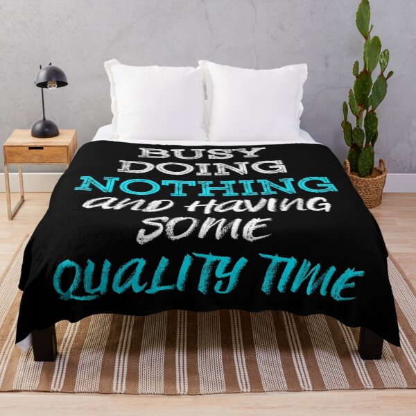 Item preview, Busy Doing Nothing and having some quality time (White Blue) designed and sold by MinaMonsterMash.