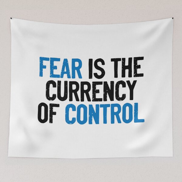 Item preview, Fear Is The Currency Of Control Slogan designed and sold by Sour Soul.