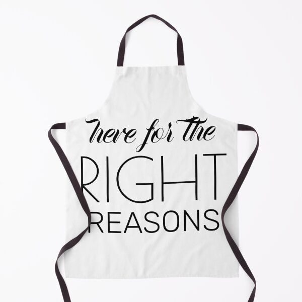 Item preview, Here For The Right Reasons designed and sold by TINASTORESHOPE.