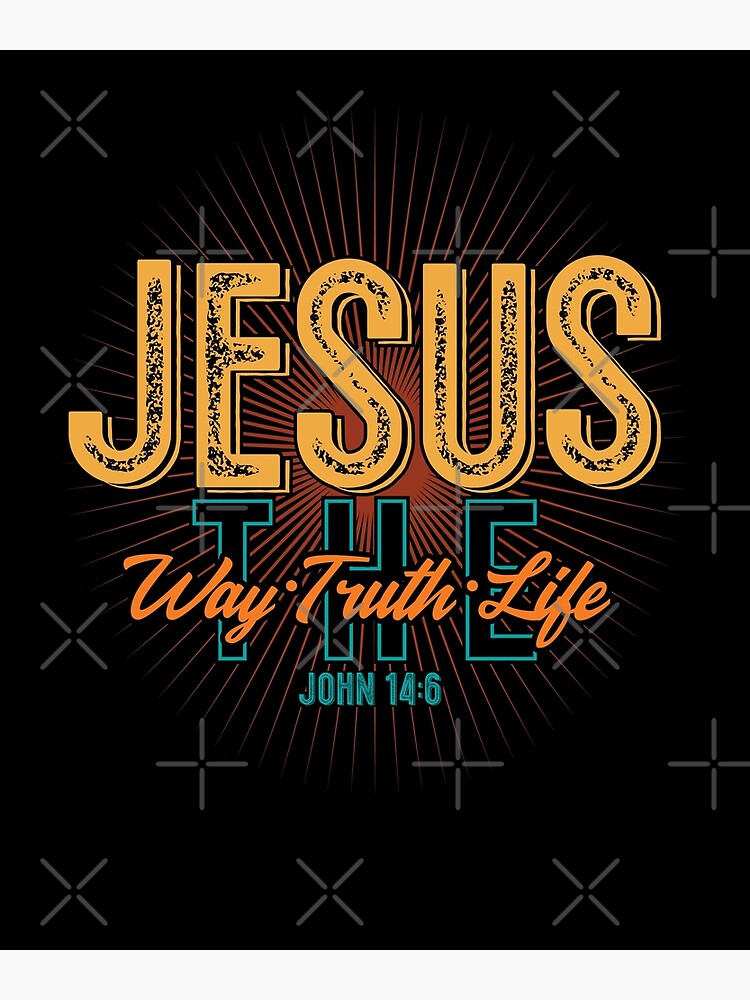 Poster Bíblia Cristã Verse Jesus Way Truth Life