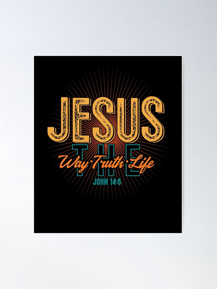 Poster Bíblia Cristã Verse Jesus Way Truth Life