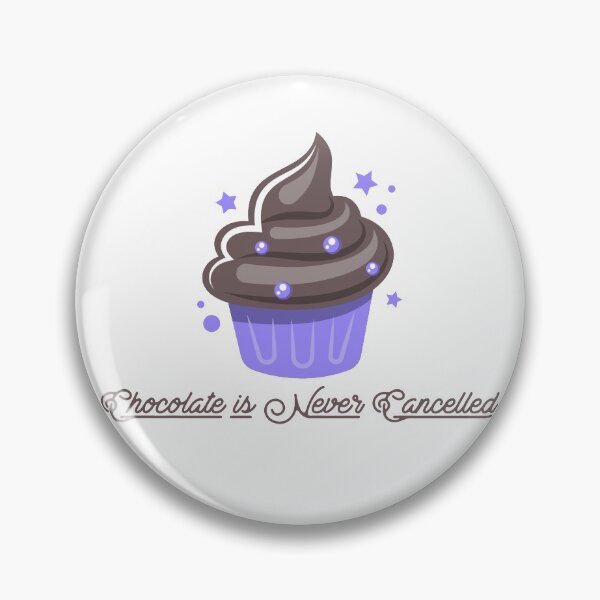 Item preview, Chocolate is Never Cancelled designed and sold by Andrea Mattinson.