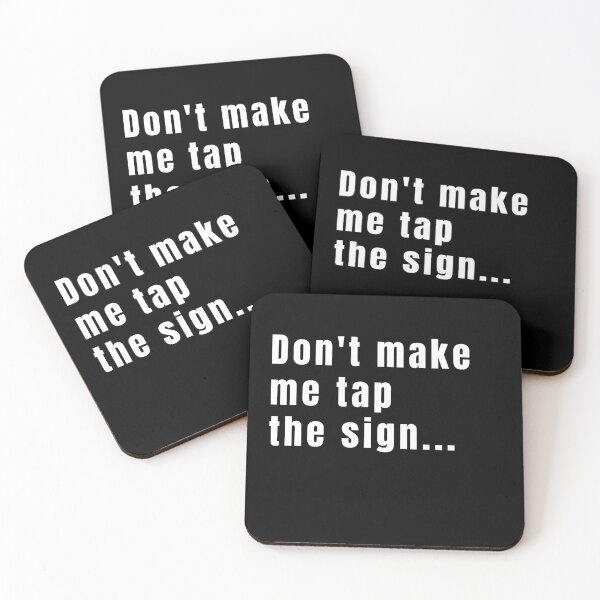 Item preview, Don't make me tap the sign designed and sold by Drilad.