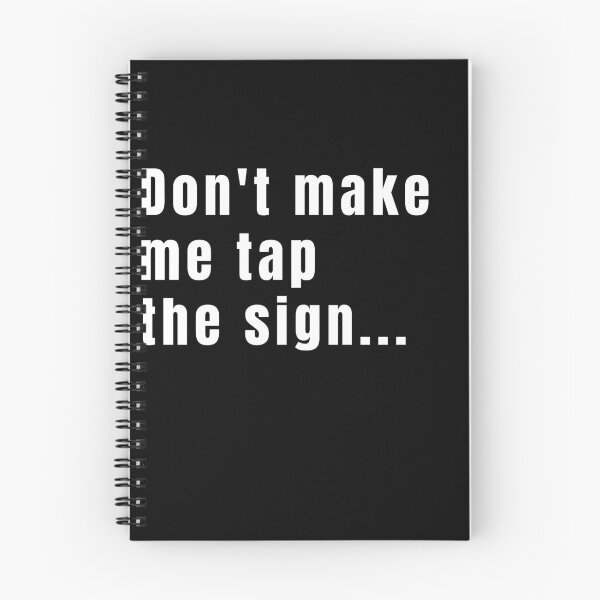 Item preview, Don't make me tap the sign designed and sold by Drilad.